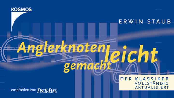 Produktbild Kosmos Anglerknoten leicht gemacht (Deutsch, Erwin Staub, 2000)