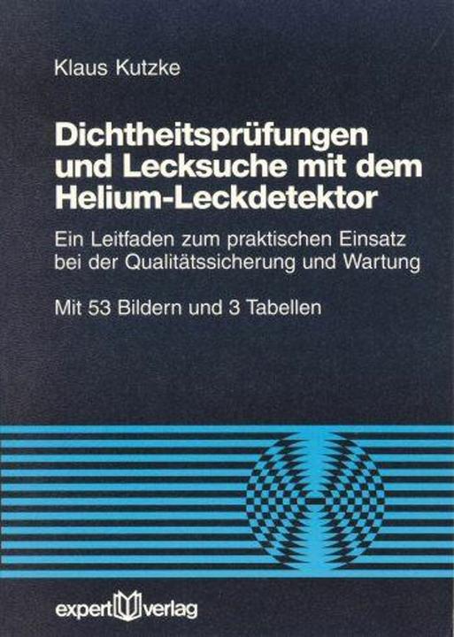 Immagine prodotto Dichtheitsprüfung und Lecksuche mit dem Helium- Leckdetektor (Tedesco, Klaus Kutzke, 1998)