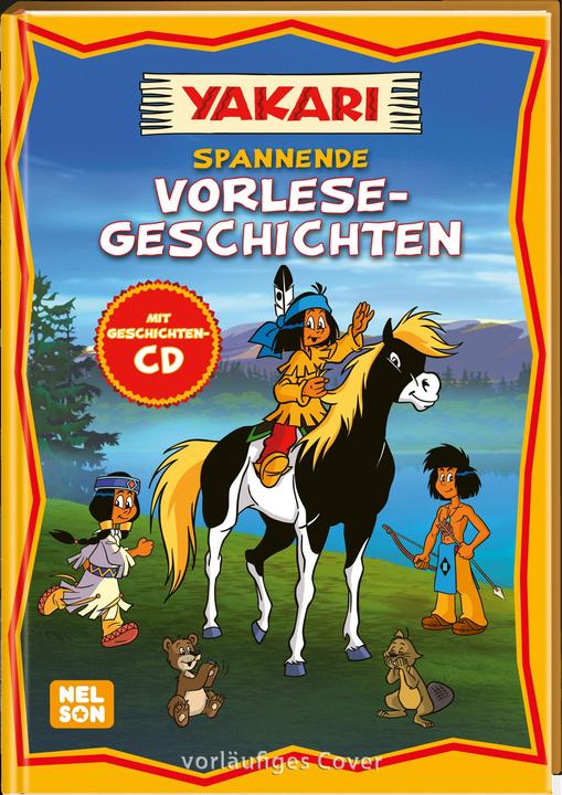 Yakari - Spannende Vorlese-Geschichten mit CD (Deutsch)