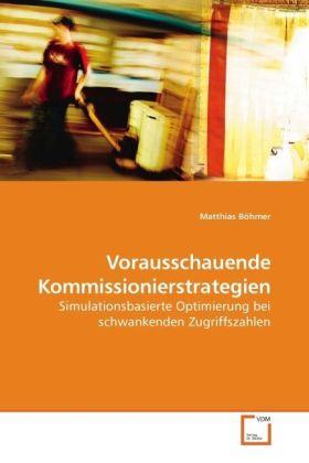 Produktbild Vorausschauende Kommissionierstrategien (Matthias Böhmer, 2009)