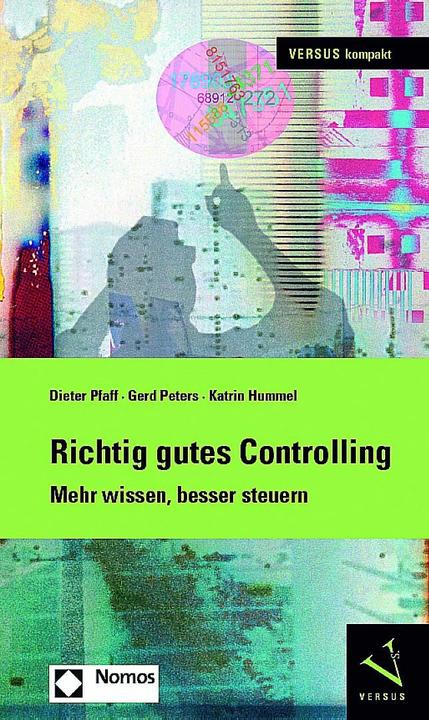 Produktbild Richtig gutes Controlling (Deutsch, Dieter Pfaff, Katrin Hummel, 2015)
