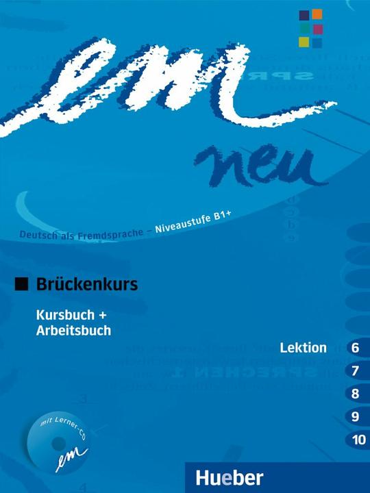 Produktbild em neu 2008 Brückenkurs Kursbuch, Arbeitsbuch, Lektion 6 -1 (Deutsch, Susanne Schwalb, 2012)