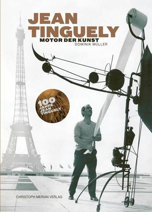 Actual product image Jean Tinguely - Motor der Kunst (German, Dominik Mller, 2024)