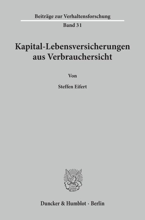 Produktbild Kapital-Lebensversicherungen aus Verbrauchersicht. (Deutsch, Steffen Eifert, 1997)