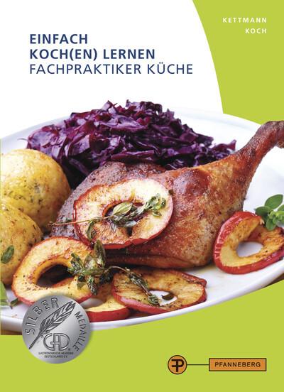 Produktbild Einfach Koch(en) lernen - Fachpraktiker Küche (Deutsch, Angelika/Koch, Kettmann, Martin, 2023)