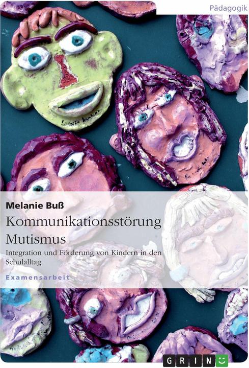 Produktbild Kommunikationsstörung Mutismus (Deutsch, Melanie Buss, 2008)