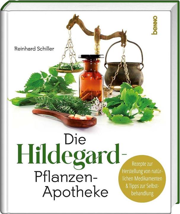 Produktbild Die Hildegard-Pflanzen-Apotheke (Deutsch, Reinhard Schiller, 2021)