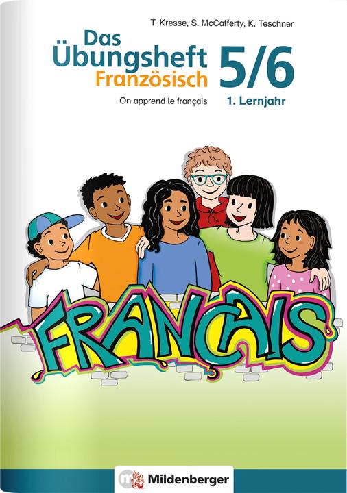Image du produit Le cahier d'exercices de français 5/6 - 1ère année d'apprentissage (Français, Katrin Teschner, Susanne McCafferty, 2021)