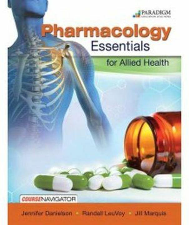 Actual product image Pharmacology Essentials for Allied Health (English, Jill Marquis, Jennifer Danielson, Randall LeuVoy, 2016)