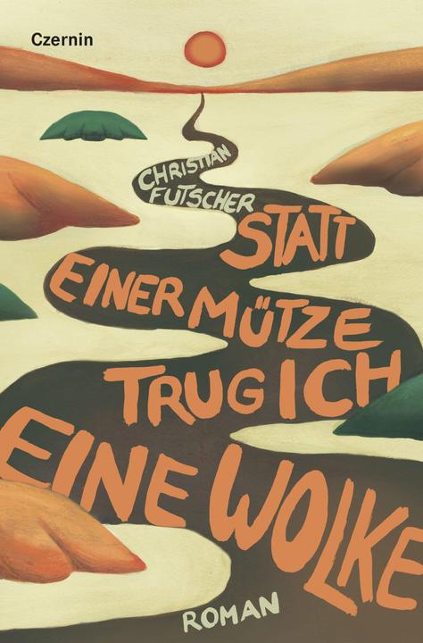 Immagine prodotto Statt einer Mütze trug ich eine Wolke (Tedesco, Christian Futscher, 2022)