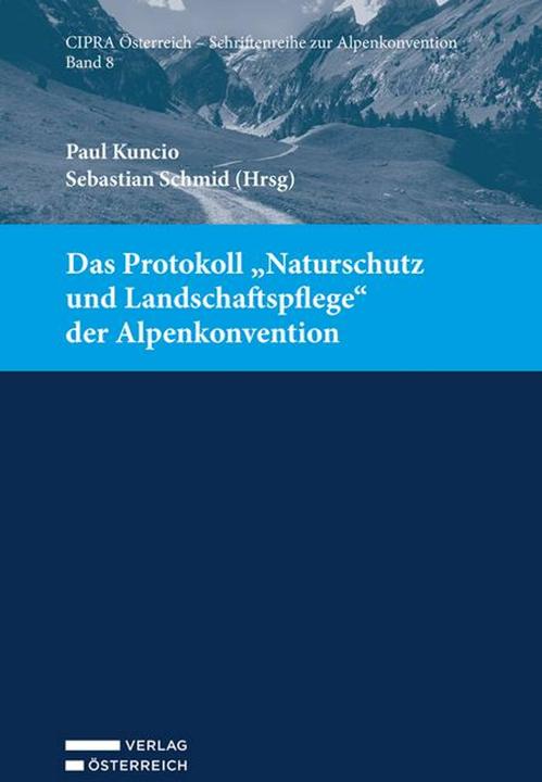 Image du produit Das Protokoll 'Naturschutz und Landschaftspflege' der Alpenkonvention (Allemand, Sebastian Schmid, Paul Kuncio, 2024)