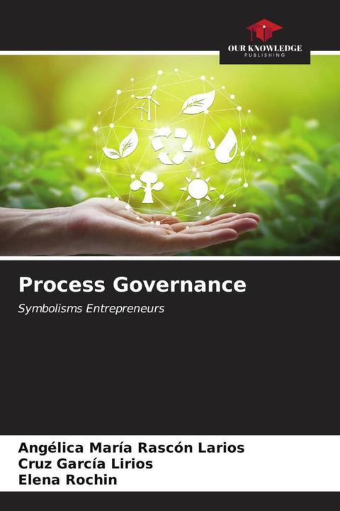 Produktbild Process Governance (Deutsch, Cruz García Lirios, Elena Rochin, Angélica María Rascón Larios, 2024)
