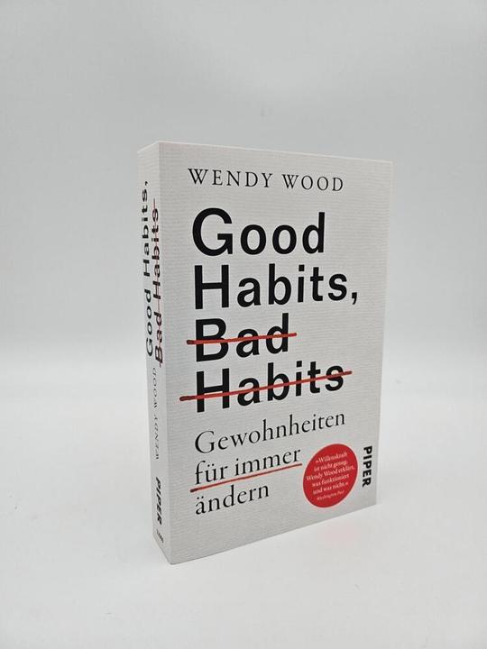 Actual product image Good Habits, Bad Habits – Gewohnheiten für immer ändern (German, Wendy Wood, Heide Lutosch, 2024)