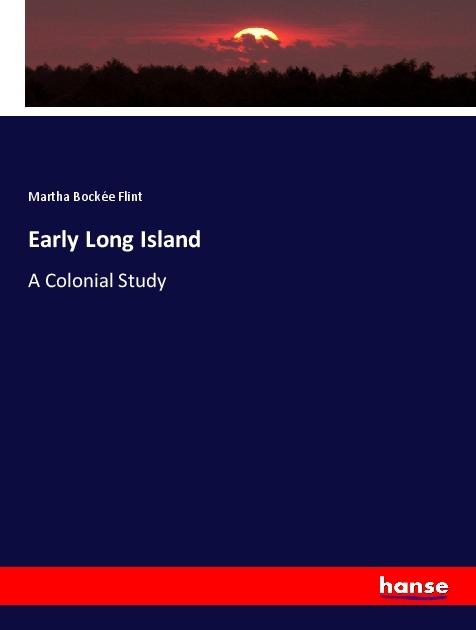 Produktbild Early Long Island (Deutsch, Martha Bockée Flint, 2019)