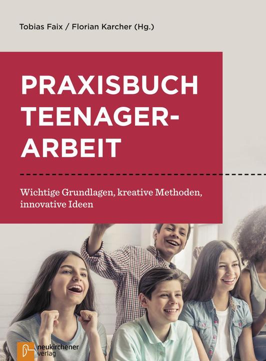 Immagine prodotto Praxisbuch Teenagerarbeit (Tedesco, Tobias Faix, Florian Karcher, 2017)