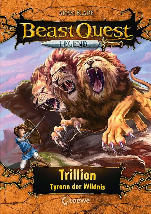 Produktbild Beast Quest Legend (Band 12) - Trillion, Tyrann der Wildnis (Deutsch, Adam Blade, Tobias Goldschalt, Elke Karl, Loewe Kinderbücher, 2022)