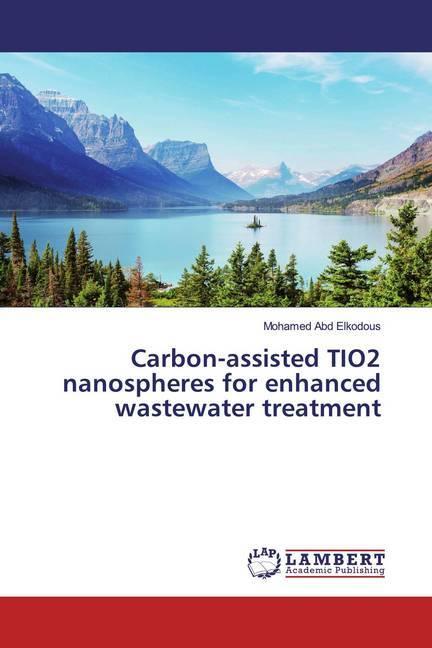 Immagine prodotto Carbon-assisted TIO2 nanospheres for enhanced wastewater treatment (Tedesco, Mohamed Abd Elkodous, 2019)