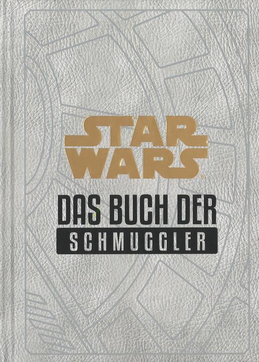 Immagine prodotto Panini Star Wars: Das Buch der Schmuggler (Tedesco, Daniel Wallace, Andreas Kasprzak, 2019)