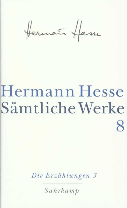 Image du produit Sämtliche Werke in 20 Bänden und einem Registerband 08. Die Erzählungen 3. 19111954 (Allemand, Hermann Hesse, 2001)