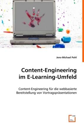 Produktbild Content-Engineering im E-Learning-Umfeld (Deutsch, Jens-Michael Pohl, 2008)
