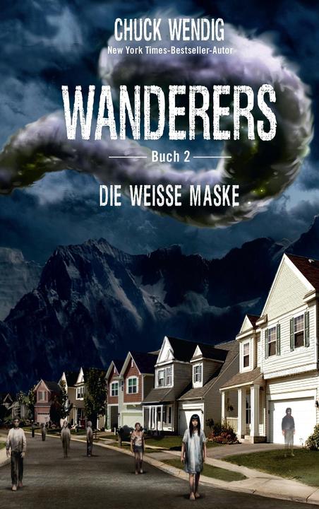 Produktbild Panini Wanderers - Die weisse Maske (Deutsch, Chuck Wendig, 2021)
