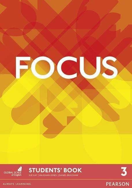 Produktbild Focus BrE Level 3 Student's Book (Englisch, Vaughan Jones, Daniel Brayshaw, Sue Kay, 2015)