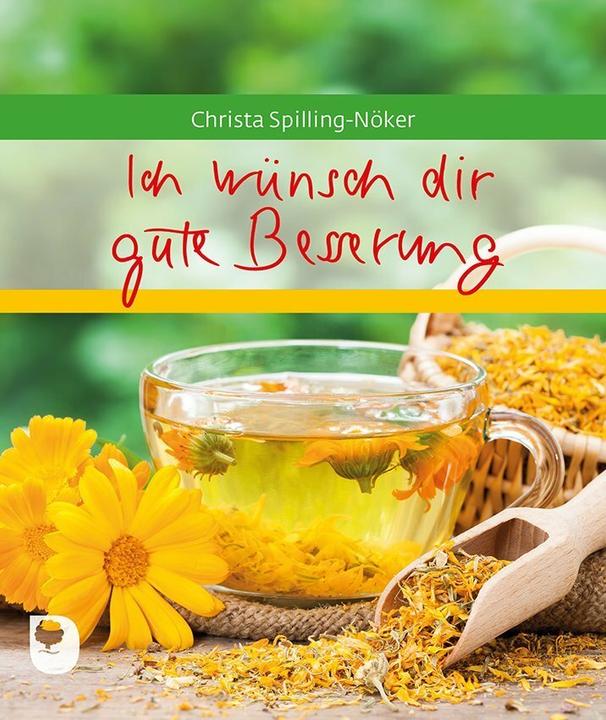 Produktbild Ich wünsch dir gute Besserung (Deutsch, Christa Spilling-Nöker, 2019)