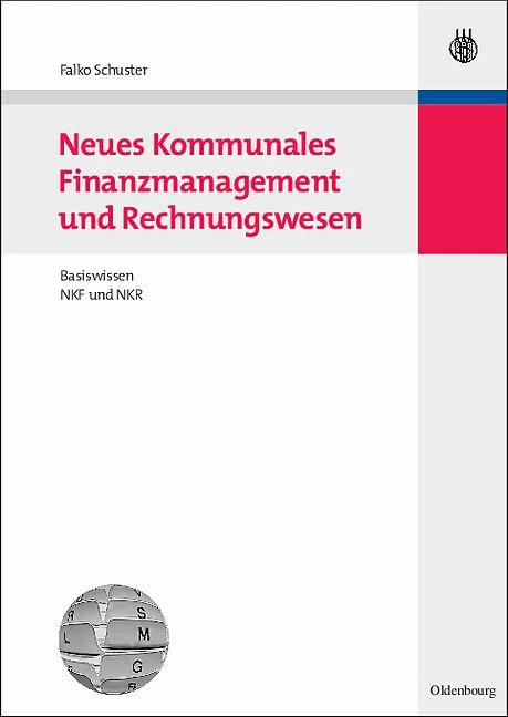 Image du produit Neues Kommunales Finanzmanagement und Rechnungswesen (Allemand, Falko Schuster, 2008)