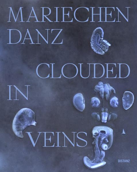 Produktbild Clouded in Veins (Deutsch, Kunsthalle Recklinghausen, Hans-Jürgen Schwalm, Kerstin Weber, Nico Anklam, 2021)