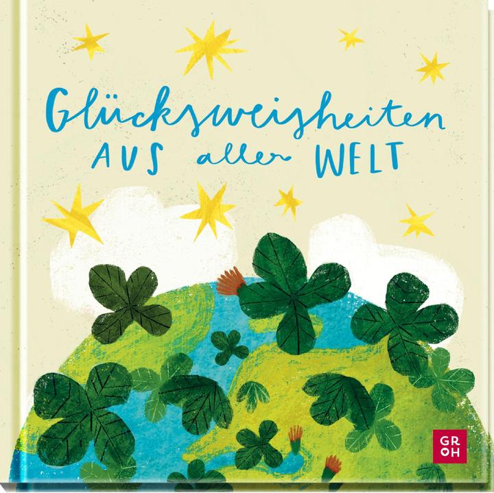 Immagine prodotto Glücksweisheiten aus aller Welt (Tedesco, Casa editrice Groh, Franziska Viviane Zobel, 2023)