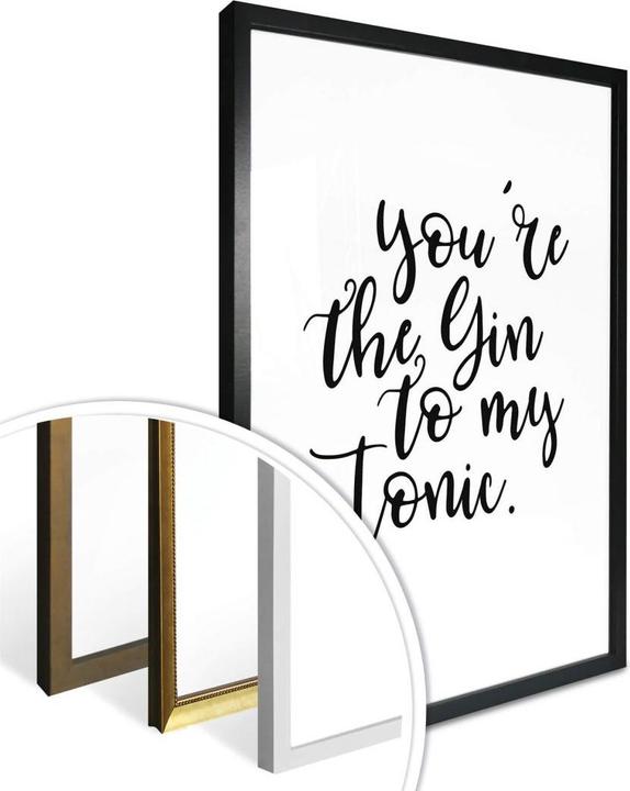 Actual product image Trenddeko You are the gin to my tonic (30 x 40 cm)