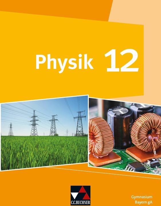 Produktbild Physik Bayern 12 (Deutsch, Susanneua, Rainer/Dührkoop, Bernd/Dietrich, Brandl, 2024)