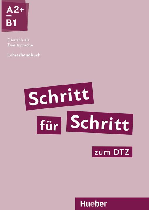 Produktbild Schritt für Schritt zum DTZ. Lehrerhandbuch (Deutsch, Susanne Kalender, Petra Klimaszyk, 2021)