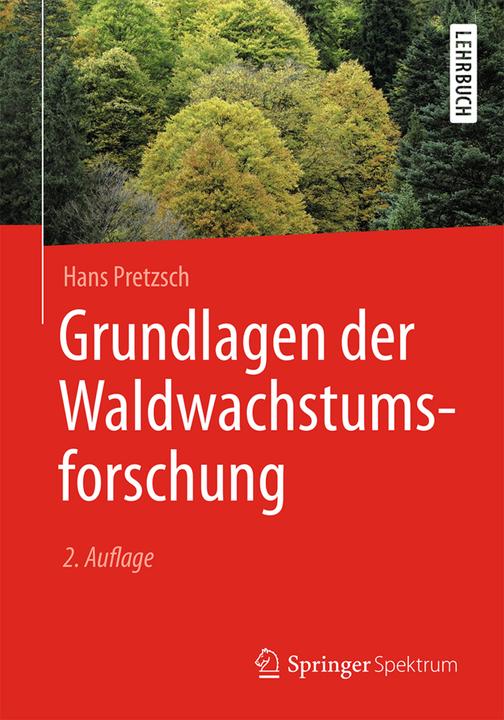 Image du produit Grundlagen der Waldwachstumsforschung (Allemand, Hans Pretzsch, 2019)