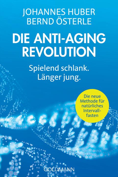 Produktbild Die Anti-Aging-Revolution (Deutsch, Bernd Österle, Johannes Huber, 2023)