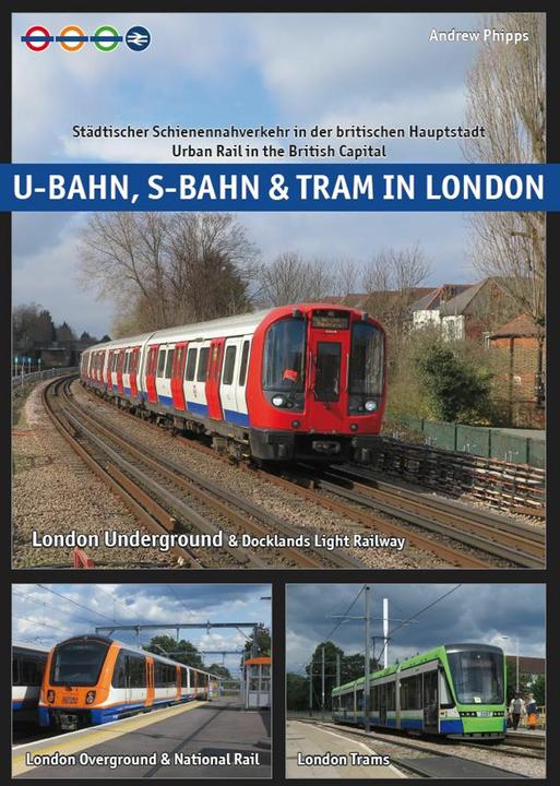 U-Bahn, S-Bahn & Tram in London (German, Andrew Phipps, 2021)
