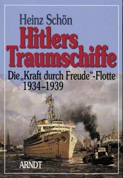 Hitler's dream ships (German, Heinz Schön)