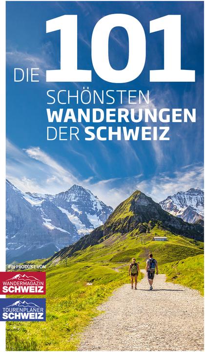 Actual product image Die 101 schönsten Wanderungen der Schweiz (German, Jochen Ihle, Toni Kaiser, 2020)