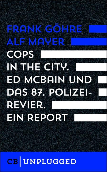 Produktbild Cops in the City. Ed McBain und das 87. Polizeirevier. Ein Report (Deutsch, Alf Mayer, Frank Göhre, 2016)
