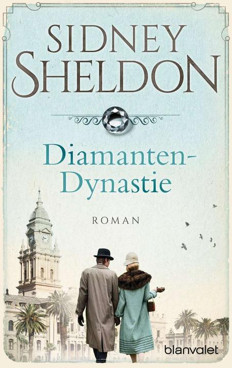 Produktbild Diamanten-Dynastie (Deutsch, Sidney Sheldon, Christel Rost, Gabriele Conrad, 2017)