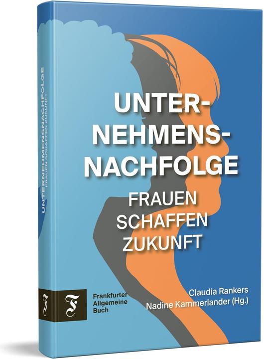 Actual product image Unternehmensnachfolge (German, Nadine Kammerlander, Claudia Rankers, 2023)