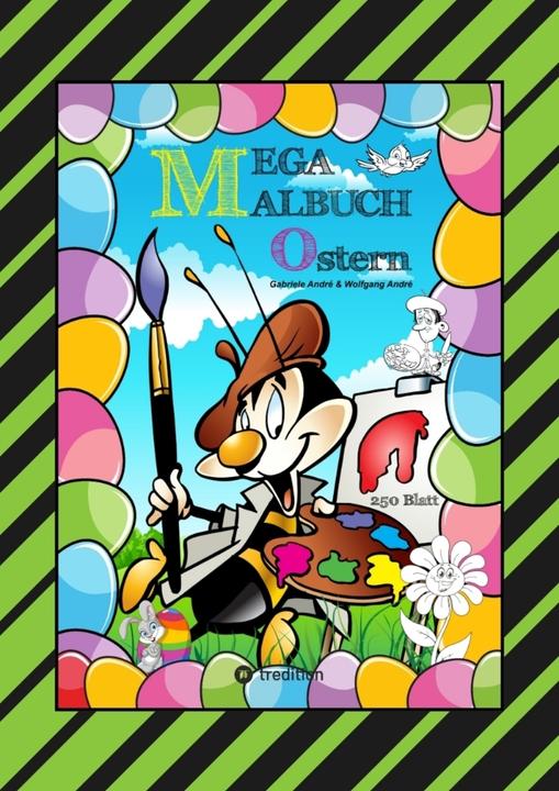 Actual product image Mega Malbuch - Frohe Ostern - 250 Lustige Motive - Osterhasen - Küken - Ostereier - Viele Osterüberr