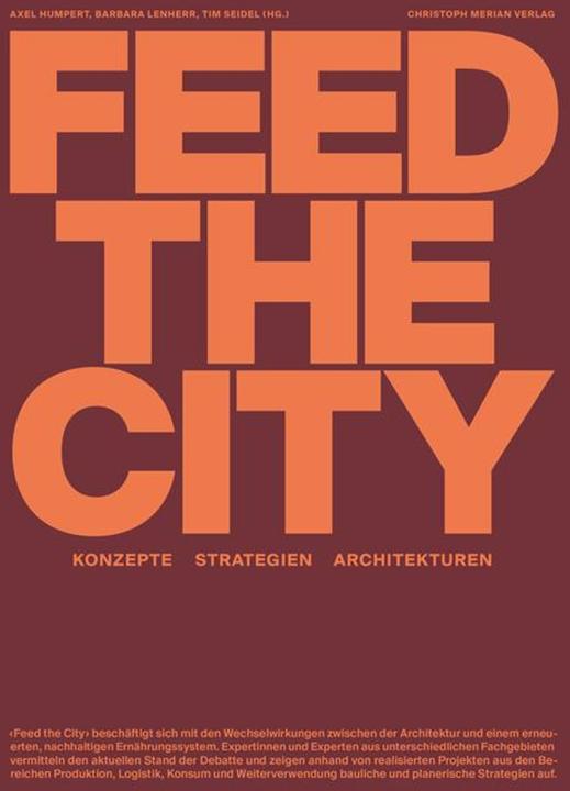Immagine prodotto Feed the City (Tedesco, Siderurgica, Caspar, Carolyn/Stühlinger, HaraldR./Schärer, 2024)