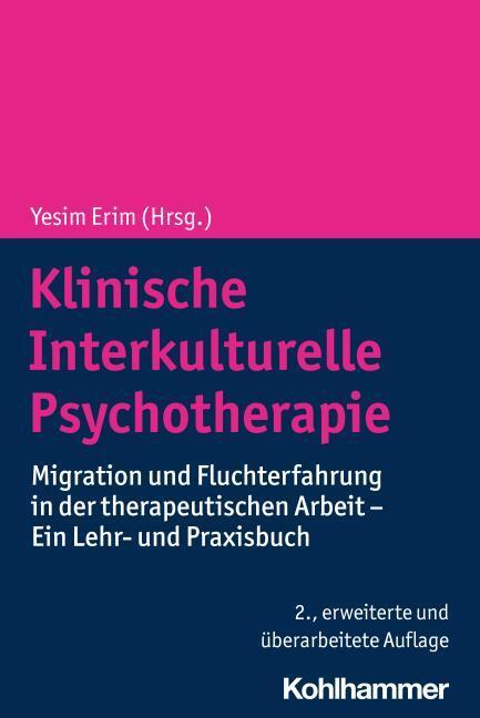 Produktbild Klinische Interkulturelle Psychotherapie (Deutsch, Yesim Erim, Ljiljana Joksimovic, Andrea Borho, Wolfgang Senf, Christoph Nikendei, 2024)