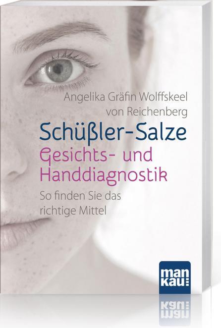 Produktbild Schüssler-Salze - Gesichts- und Handdiagnostik (Deutsch, Angelika Gr�fin Wolffskeel von Reichenberg, 2018)