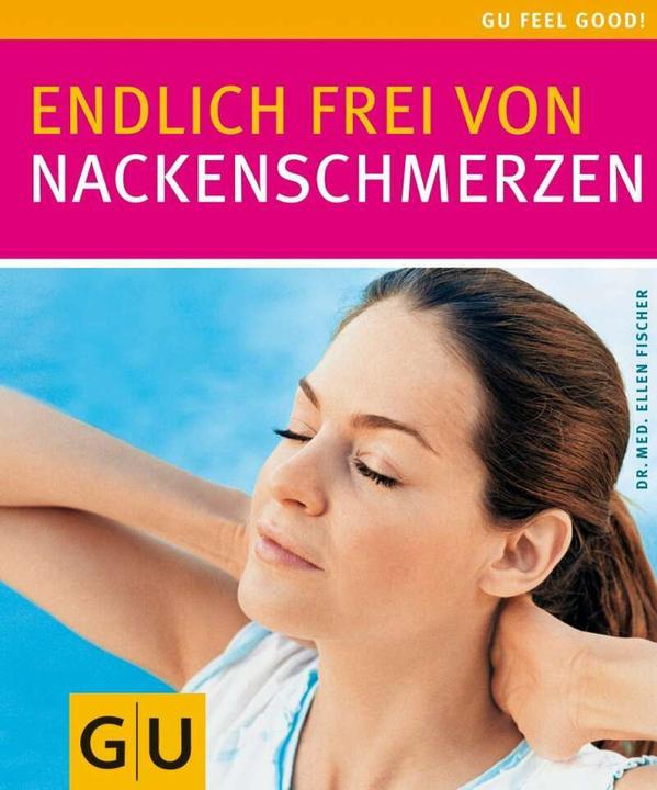 Produktbild Endlich frei von Nackenschmerzen (Deutsch, Ellen Fischer, 2007)