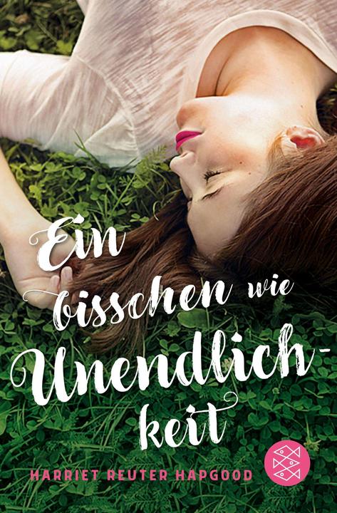 Produktbild Ein bisschen wie Unendlichkeit (Deutsch, Harriet Reuter Hapgood, 2019)
