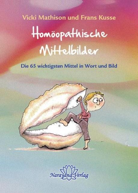 Produktbild Homöopathische Mittelbilder (Deutsch, Vicki/Kusse, Frans, Mathison, 2014)