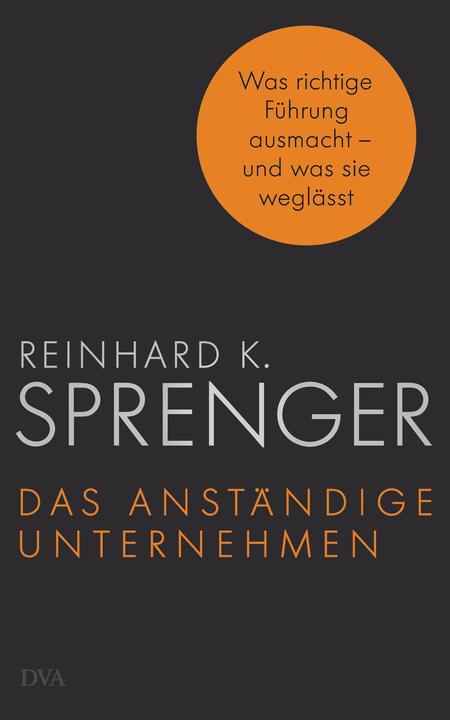 Immagine prodotto Das anständige Unternehmen (Tedesco, Reinhard K. Sprenger, 2015)