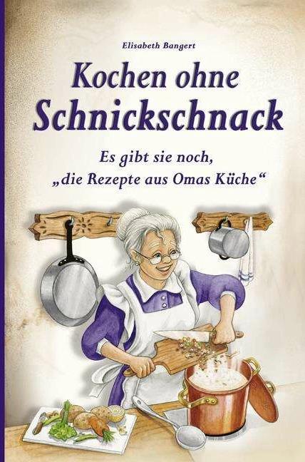 Immagine prodotto Kochen ohne Schnickschnack (Tedesco, Elisabetta Bangert, 2014)